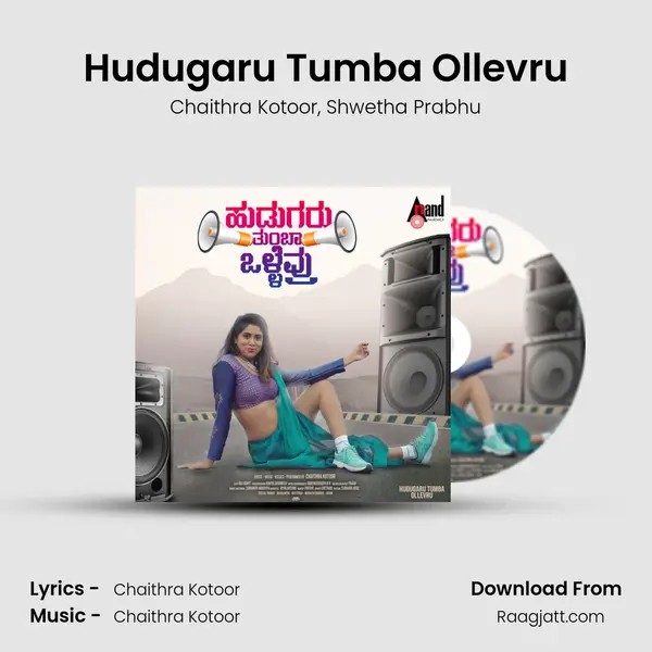 Hudugaru Tumba Ollevru mp3 song