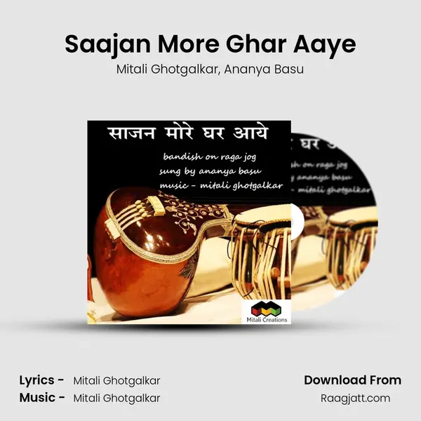 Saajan More Ghar Aaye - Mitali Ghotgalkar album cover 