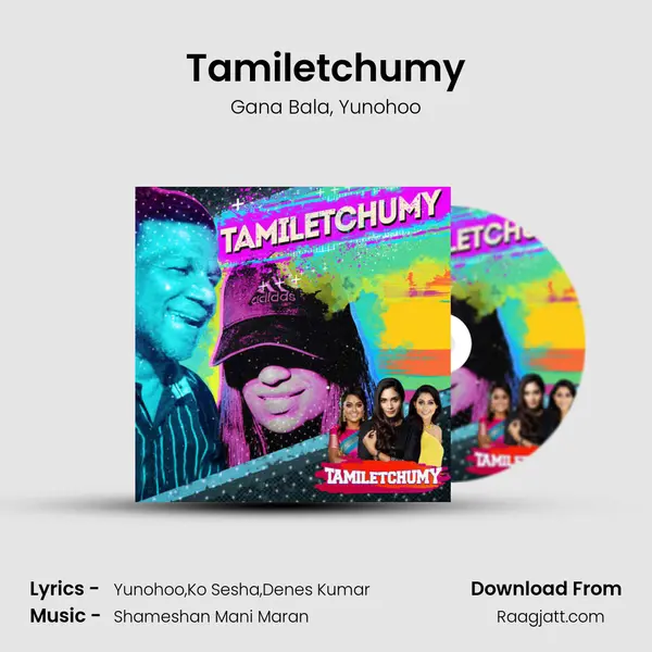 Tamiletchumy mp3 song