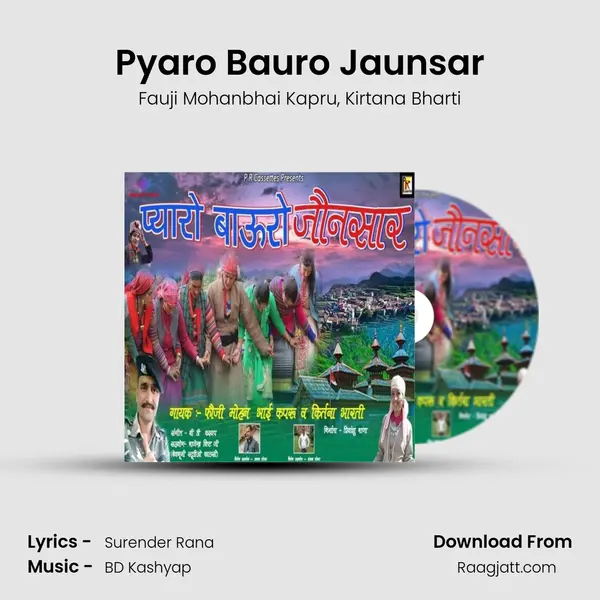 Pyaro Bauro Jaunsar - Fauji Mohanbhai Kapru album cover 