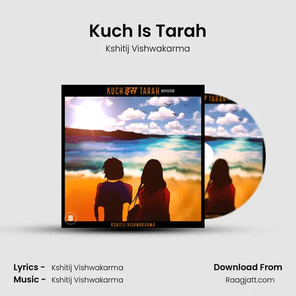 Kuch Is Tarah mp3 song