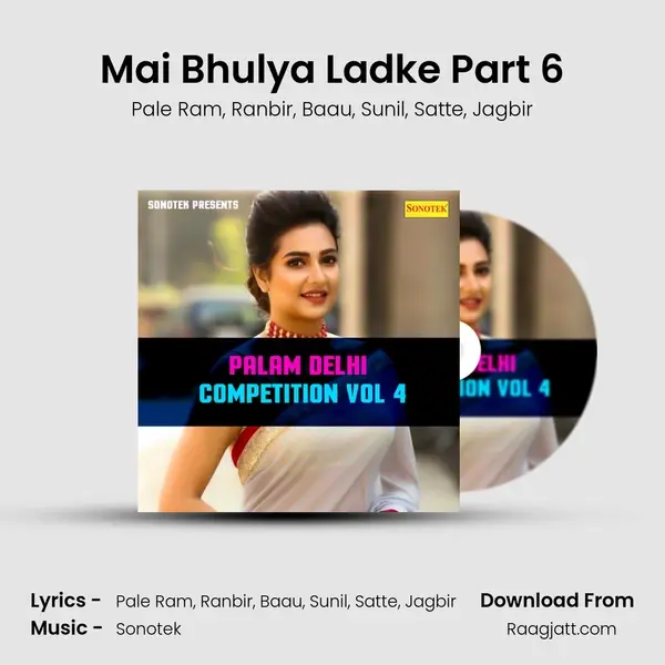 Mai Bhulya Ladke Part 6 - Pale Ram album cover 