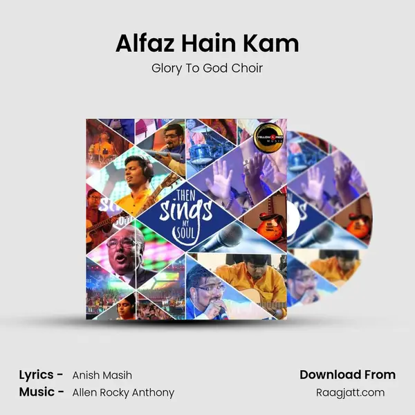 Alfaz Hain Kam - Glory To God Choir album cover 