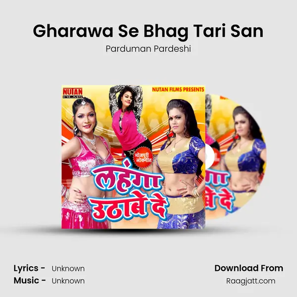 Gharawa Se Bhag Tari San - Parduman Pardeshi album cover 