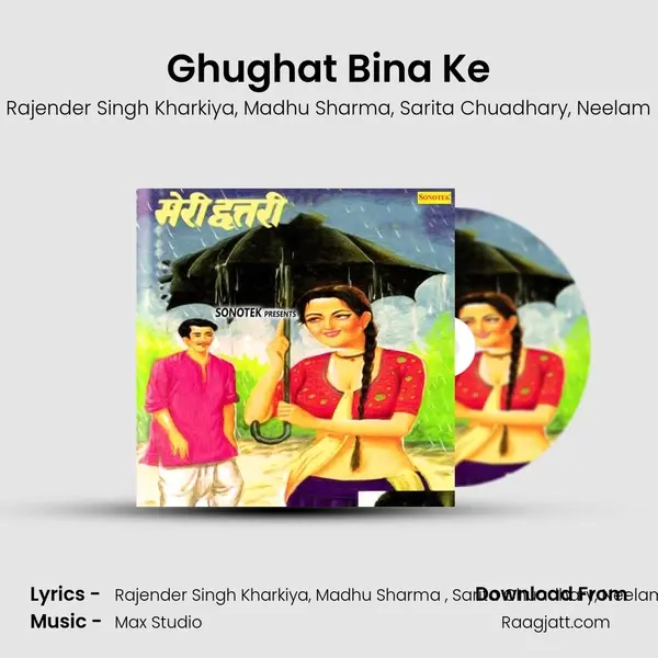 Ghughat Bina Ke mp3 song