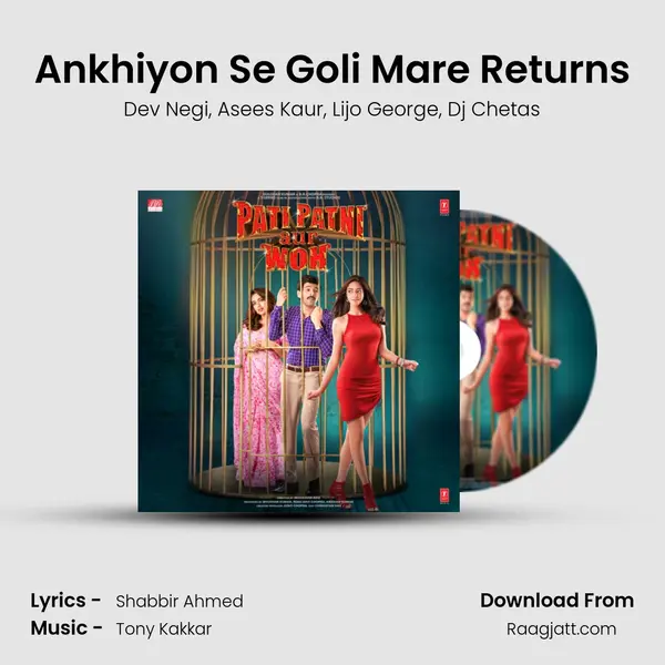 Ankhiyon Se Goli Mare Returns - Dev Negi album cover 