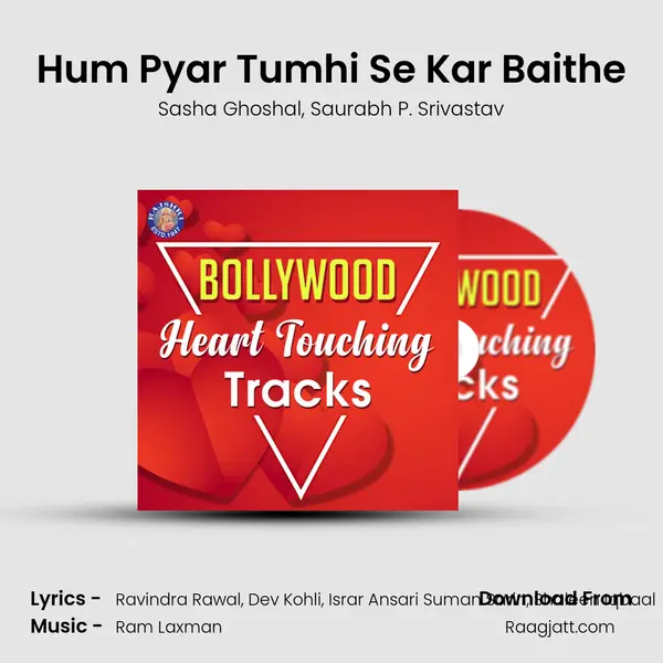 Hum Pyar Tumhi Se Kar Baithe mp3 song