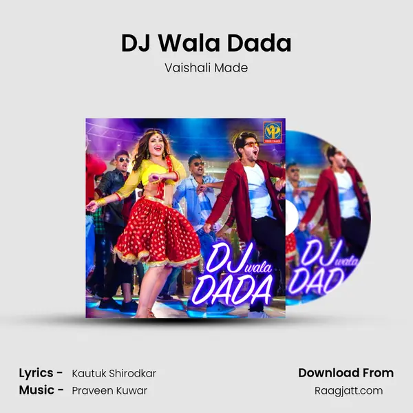 DJ Wala Dada mp3 song