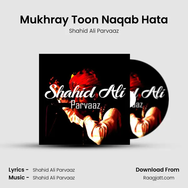 Mukhray Toon Naqab Hata mp3 song