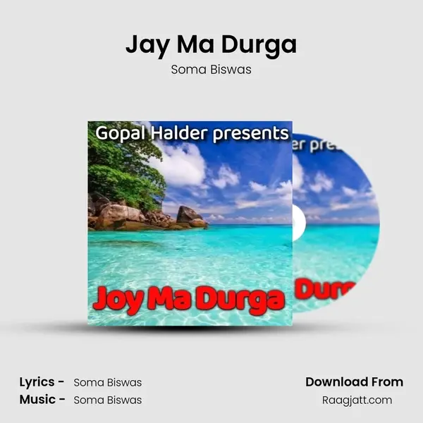 Jay Ma Durga - Soma Biswas album cover 