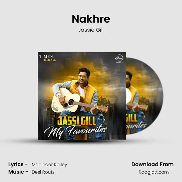 Nakhre - Jassie Gill album cover 