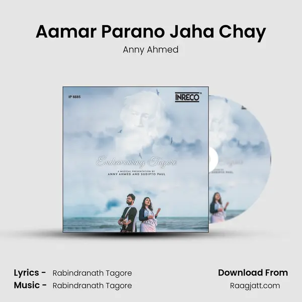 Aamar Parano Jaha Chay mp3 song