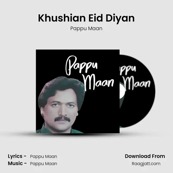 Khushian Eid Diyan - Pappu Maan album cover 