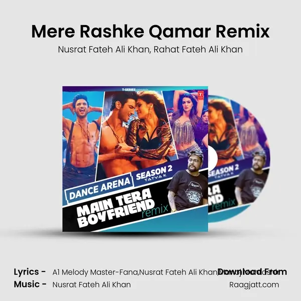 Mere Rashke Qamar Remix mp3 song