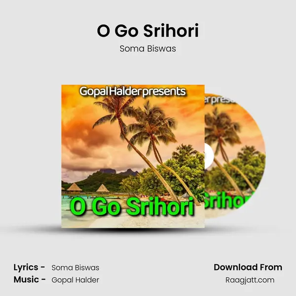 O Go Srihori mp3 song