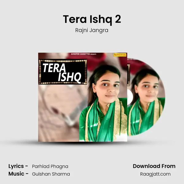 Tera Ishq 2 mp3 song