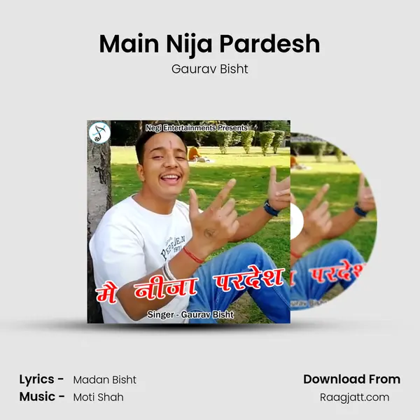 Main Nija Pardesh - Gaurav Bisht album cover 