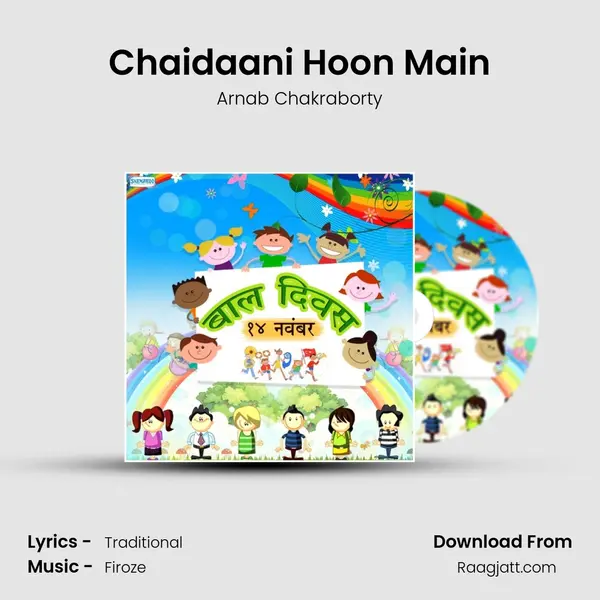 Chaidaani Hoon Main - Arnab Chakraborty album cover 