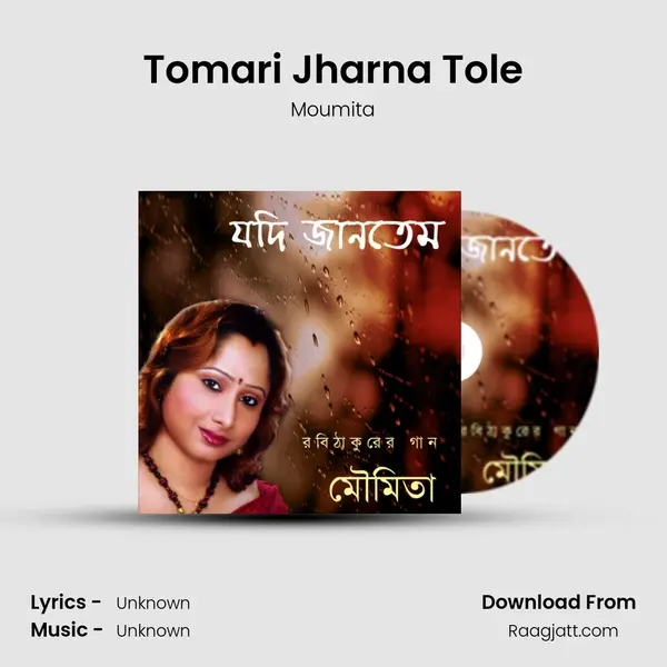 Tomari Jharna Tole - Moumita album cover 