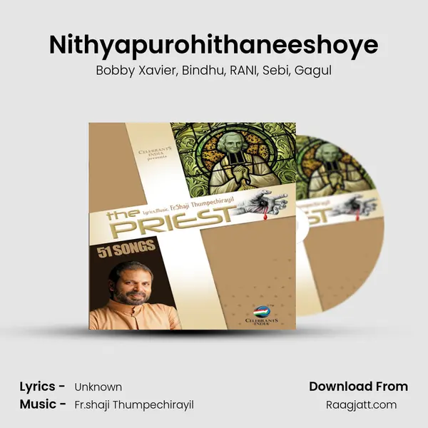 Nithyapurohithaneeshoye - Bobby Xavier album cover 