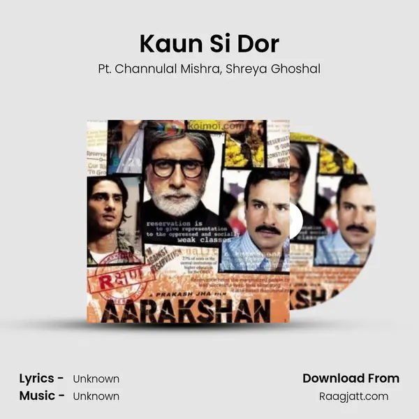 Kaun Si Dor - Pt. Channulal Mishra album cover 