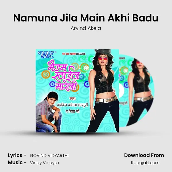 Namuna Jila Main Akhi Badu mp3 song