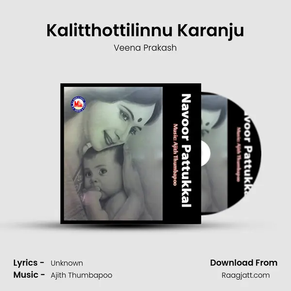 Kalitthottilinnu Karanju mp3 song