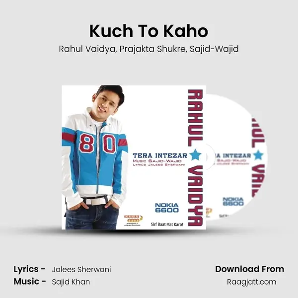 Kuch To Kaho mp3 song