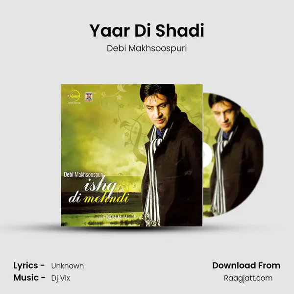 Yaar Di Shadi - Debi Makhsoospuri album cover 