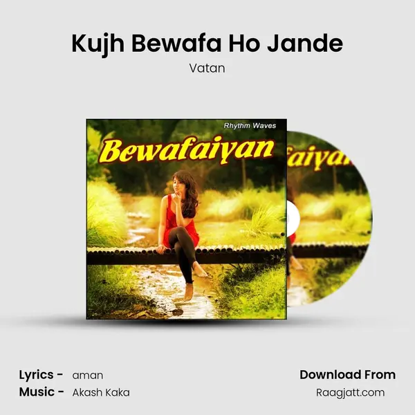 Kujh Bewafa Ho Jande - Vatan album cover 