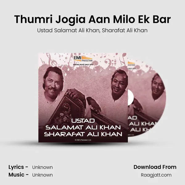 Thumri Jogia Aan Milo Ek Bar - Ustad Salamat Ali Khan album cover 