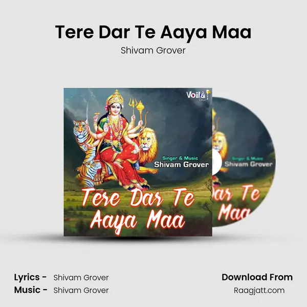 Tere Dar Te Aaya Maa mp3 song