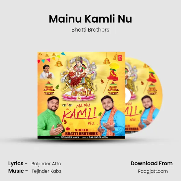 Mainu Kamli Nu - Bhatti Brothers album cover 