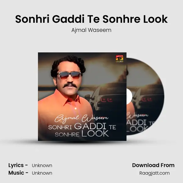 Sonhri Gaddi Te Sonhre Look mp3 song