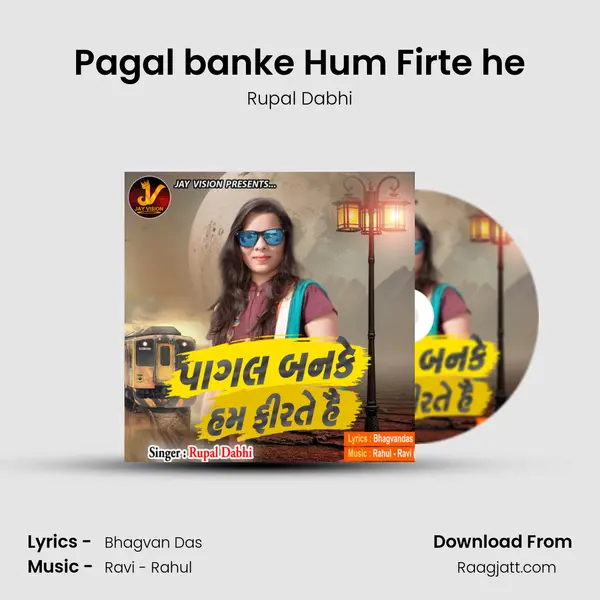 Pagal banke Hum Firte he mp3 song