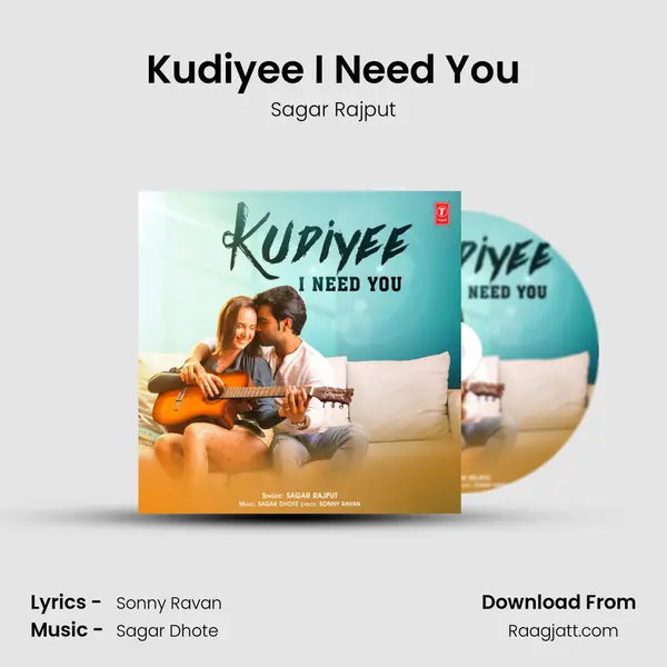 Kudiyee I Need You mp3 song