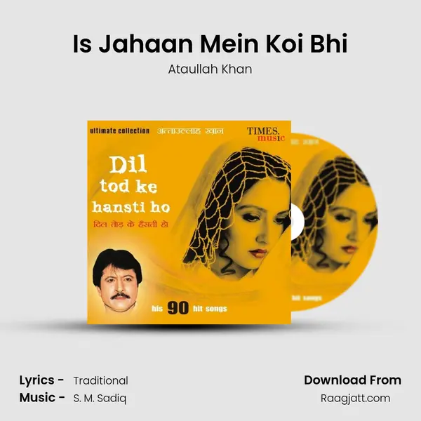 Is Jahaan Mein Koi Bhi - Ataullah Khan album cover 