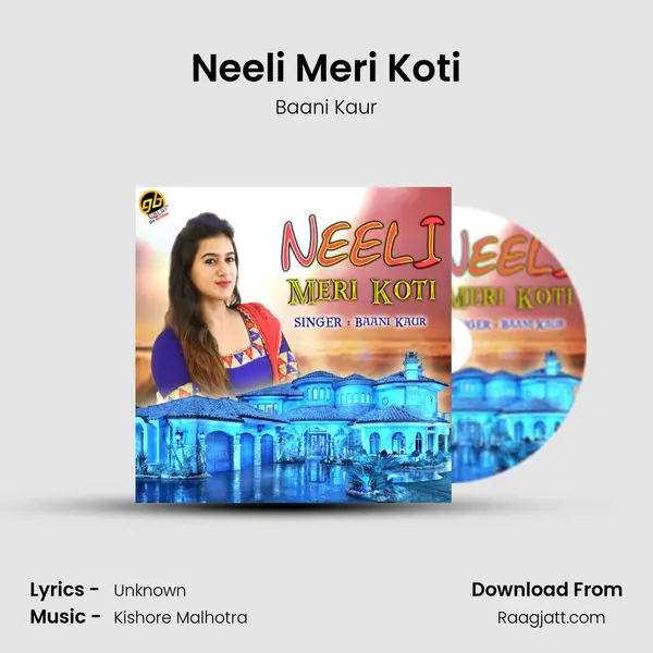 Neeli Meri Koti mp3 song