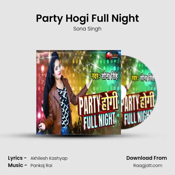 Party Hogi Full Night - Sona Singh album cover 