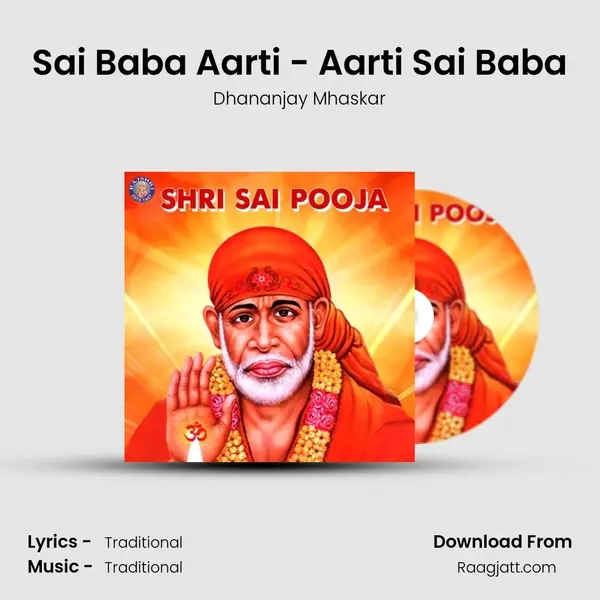 Sai Baba Aarti - Aarti Sai Baba - Dhananjay Mhaskar album cover 