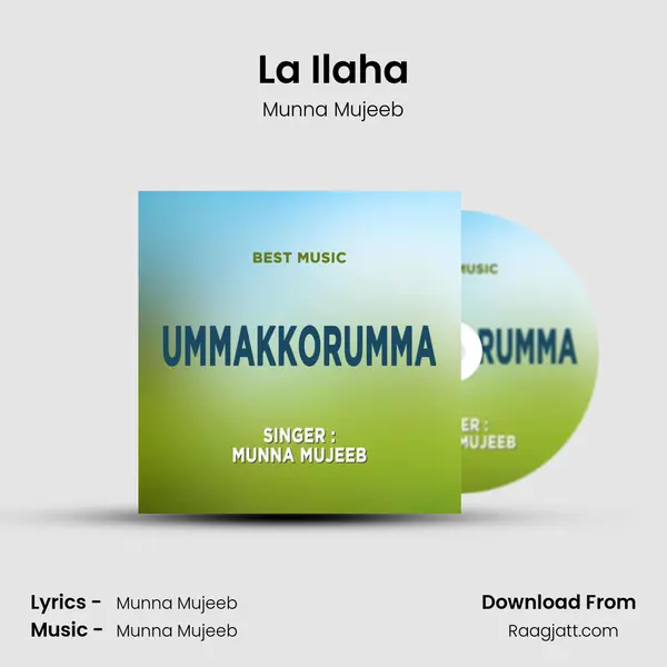 La Ilaha - Munna Mujeeb album cover 