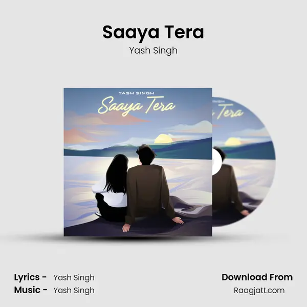 Saaya Tera - Yash Singh album cover 