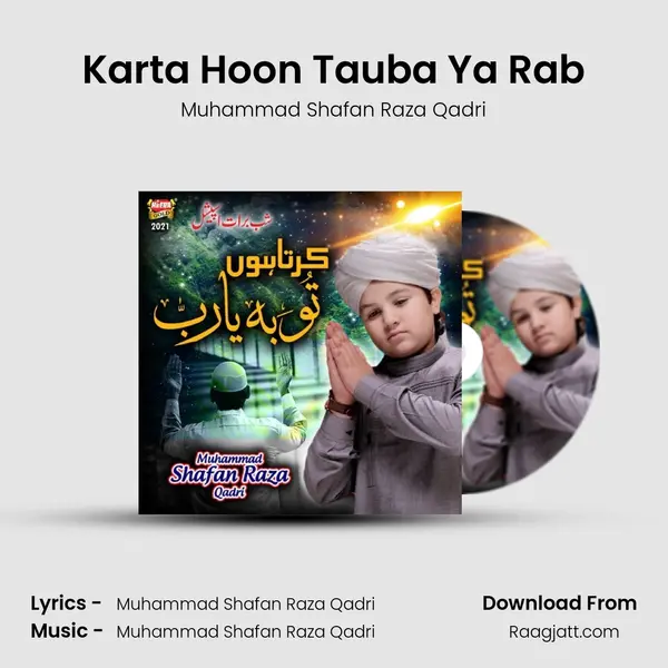 Karta Hoon Tauba Ya Rab - Muhammad Shafan Raza Qadri album cover 