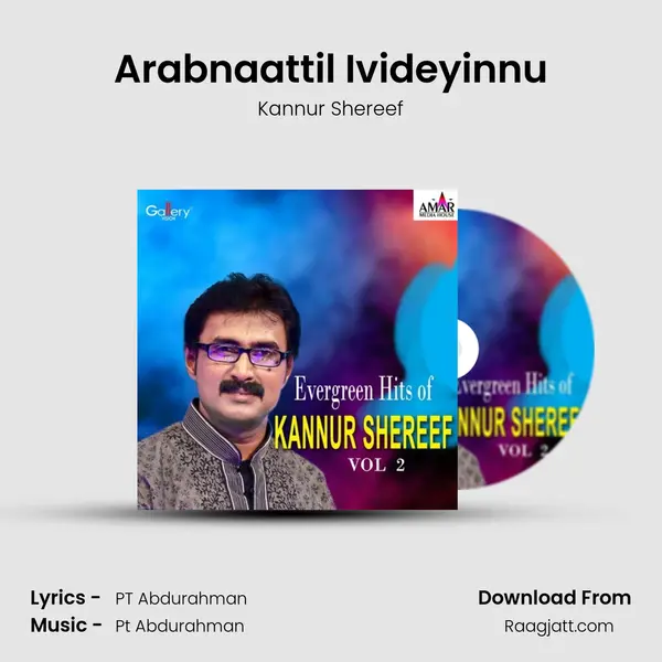 Arabnaattil Ivideyinnu - Kannur Shereef album cover 