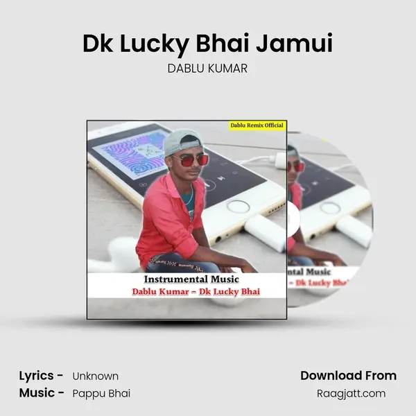 Dk Lucky Bhai Jamui - DABLU KUMAR album cover 