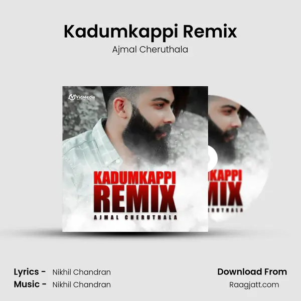 Kadumkappi Remix - Ajmal Cheruthala album cover 