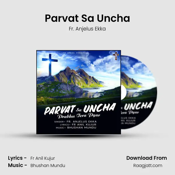 Parvat Sa Uncha - Fr. Anjelus Ekka album cover 