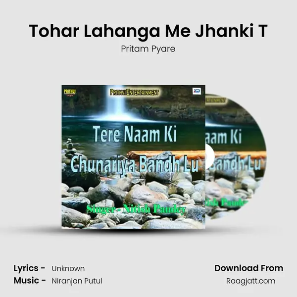 Tohar Lahanga Me Jhanki T - Pritam Pyare album cover 