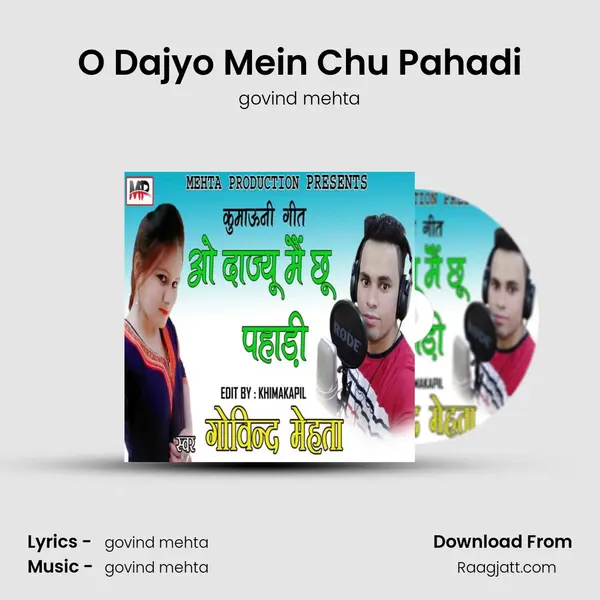 O Dajyo Mein Chu Pahadi mp3 song