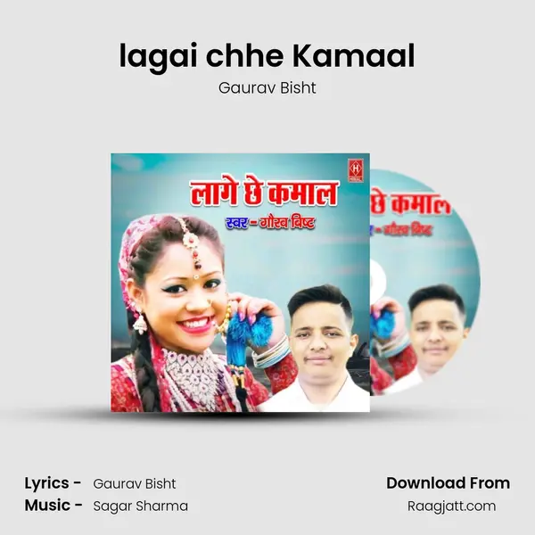 lagai chhe Kamaal - Gaurav Bisht album cover 